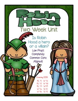 Preview of The Legend of Robin Hood ELA Unit- 2+ Weeks worth of LOW prep!  Opinion Writing
