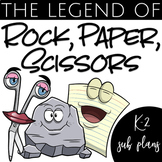 Emergency K-2 Sub Plans - The Legend of Rock, Paper, Scissors