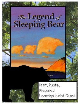 Preview of The Legend of Sleeping Bear by Kathy Jo Wargin Print, Paste, Prepared4Read Aloud