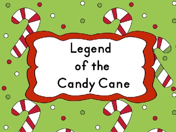 Preview of The Legend of the Candy  Cane
