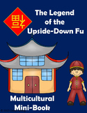 The Legend of the Upside Down Fu: Multicultural Mini-Book