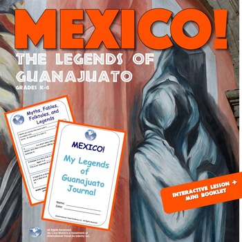 Preview of Mexico! Legends of Guanajuato w Mini-Booklet & Make-A-Mummy Science Experiment