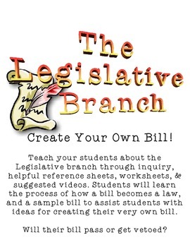 Preview of The Legislative Branch: Create Your Own Bill!