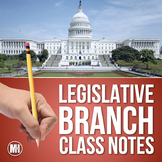The Legislative Branch: Unit Notes & Worksheets for Govern