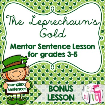 Preview of The Leprechaun's Gold: BONUS Mentor Sentence Lesson