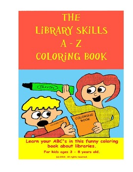 Preview of The Library Skills A - Z Coloring Book For Libraries & Media Centers - PDF Ed
