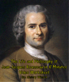 The Life and Philosophy of Jean-Jacques Rousseau in 8 Minu