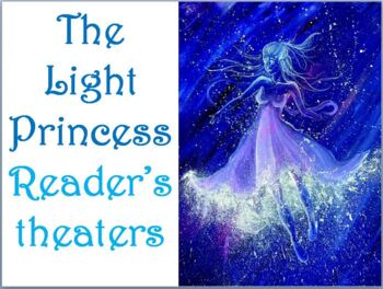 Preview of The Light Princess readers theater scripts, warm ups, exit tickets and more