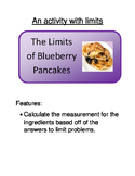 Calculus:  The Limits of Blueberry Pancakes (Calculating Limits)