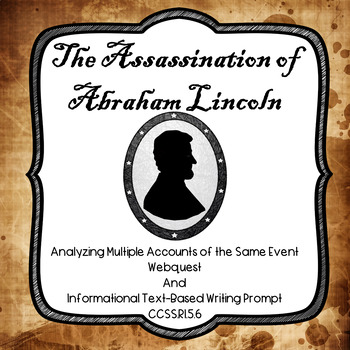 Preview of The Lincoln Assassination:  Multiple Accounts of the Same Event Webquest