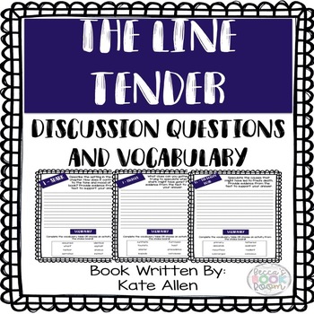 Preview of The Line Tender - Kate Allen - Comprehension & Discussion Questions - Vocabulary
