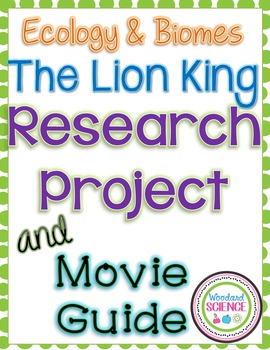 Preview of The Lion King Ecology Research Project and Movie Guide Worksheet