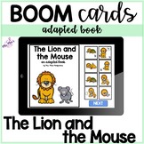 The Lion and the Mouse: Adapted Book- Boom Cards