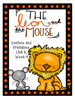 Preview of The Lion and the Mouse, Centers and Printables, Kindergarten/ Distance Learning
