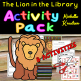 The Lion in the Library Activity Pack - 8 Resources