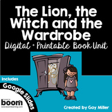 The Lion, the Witch and the Wardrobe Novel Study: Digital + Printable Book Unit