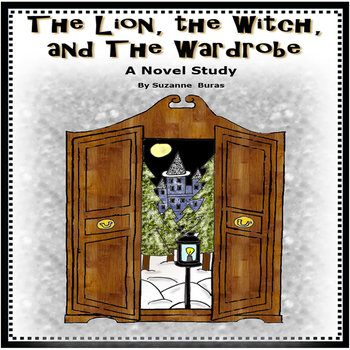 Preview of The Lion, the Witch, and the Wardrobe: A Novel Study