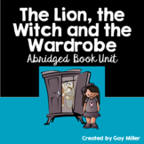 The Lion, the Witch and the Wardrobe Abridged Novel Study