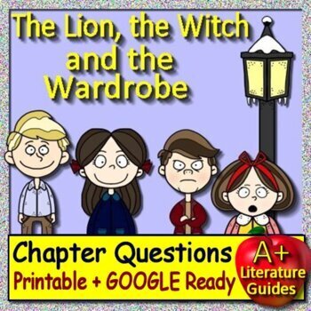 Preview of The Lion, the Witch and the Wardrobe Comprehension Questions for all 17 Chapters