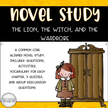 Preview of The Lion, the Witch, and the Wardrobe - Common Core Novel Study