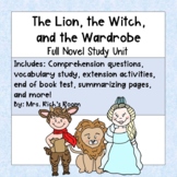 The Lion the Witch and the Wardrobe Full Novel Study Unit