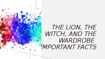 Preview of The Lion, the Witch, and the Wardrobe Important Facts PowerPoint - Chapters 1-17