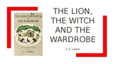 The Lion, the Witch and the Wardrobe Introductory Powerpoint