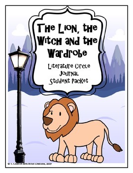 Preview of The Lion, the Witch and the Wardrobe Literature Circle Journal Student Packet