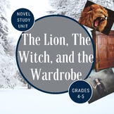 The Lion the Witch and the Wardrobe Novel Study Unit