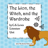 The Lion, the Witch, and the Wardrobe Novel Study Unit and