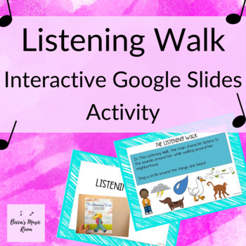 Preview of The Listening Walk DIGITAL Music Activity Sheets on Google Slides