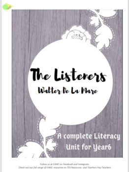 Preview of The Listeners  - A complete Literacy Unit for Yr 6 UK or Grade 5 US