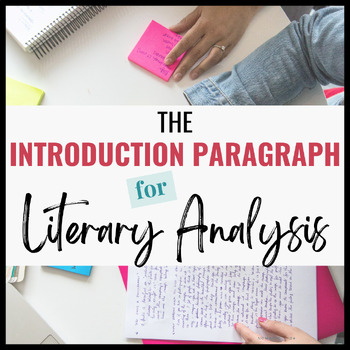 Preview of The Literary Analysis Essay and the Introduction Paragraph in 5 Mini-lessons