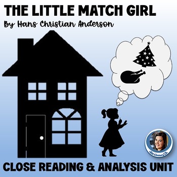 Preview of The Little Match Girl Christmas Story Close Reading & Analysis Short Story Unit