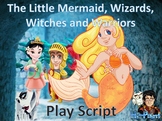 The Little Mermaid, Wizards, Witches & Warriors Simplified