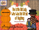 The Little Old Lady Who Was Not Afraid of Anything - Orff 
