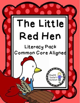 Preview of The Little Red Hen- Retelling, Writing, Character Traits & Easy Reader