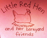 The Little Red Hen and Her Barnyard Friends