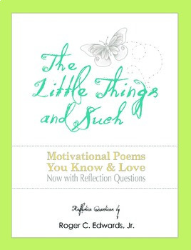 Preview of The Little Things and Such: Motivational Poems You Know and Love