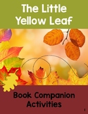 The Little Yellow Leaf: Book Companion Activities