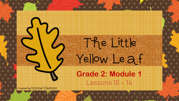 Preview of The Little Yellow Leaf (Grade 2, Module 1 Lessons 10 - 14)