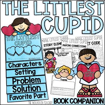 Preview of The Littlest Cupid Activities Valentine's Day Read Aloud Reading Comprehension