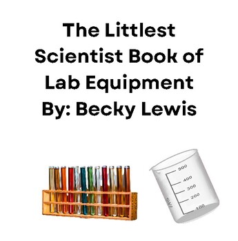 Preview of The Littlest Scientist Book of Lab Equipment