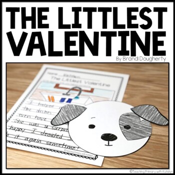 The Littlest Valentine Activities | Craft and Written Response | TpT