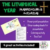 The Liturgical Year- Presentation & Activities