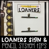 The Loaners Sign for Classroom Pencil System