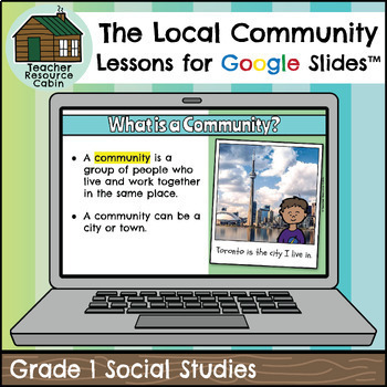 Preview of The Local Community for Google Slides™ (Grade 1 Social Studies)