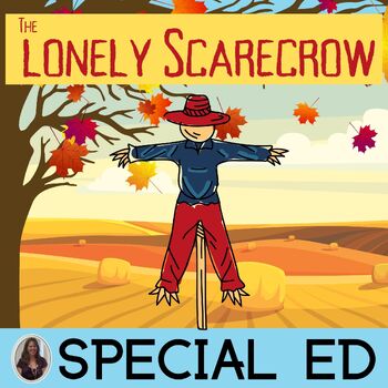 Preview of The Lonely Scarecrow Literacy Unit for Special Education Fall Read Aloud