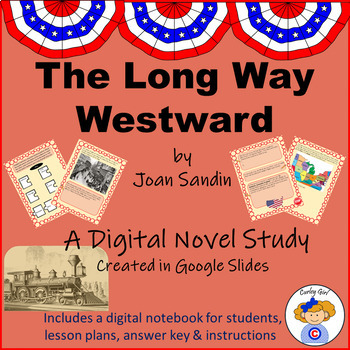 Preview of The Long Way Westward Digital Novel Study in Google Slides