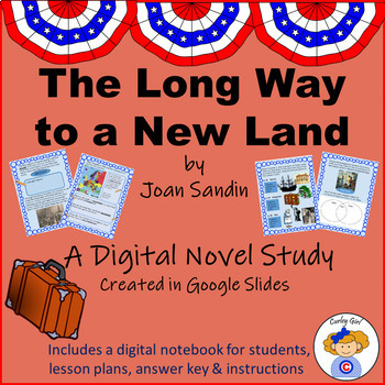 Preview of The Long Way to a New Land Digital Novel Study in Google Slides